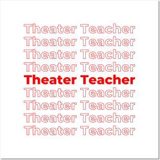 Theater Teacher - red repeating text Posters and Art